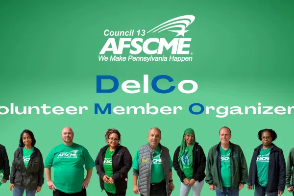 AFSCME Council 13 Delaware County Delco Volunteer Member Organizers VMOs with photos of members